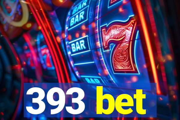 393 bet